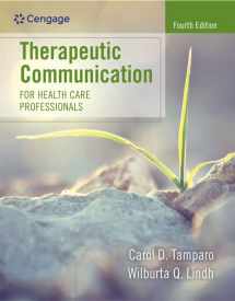 9781305574618-1305574613-Therapeutic Communication for Health Care Professionals