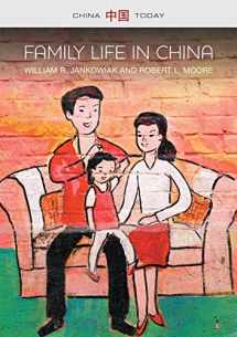9780745685557-0745685552-Family Life in China (China Today)