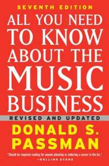 9781439153017-1439153019-All You Need to Know About the Music Business: Seventh Edition