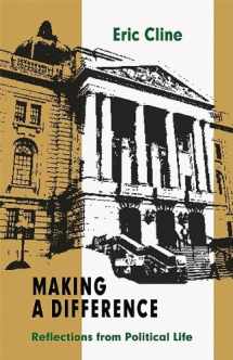 9781897235454-1897235453-Making A Difference: Reflections From Political Life