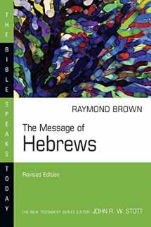 9780830825042-0830825045-The Message of Hebrews (The Bible Speaks Today Series)