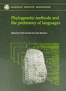 9781902937335-1902937333-Phylogenetic Methods and the Prehistory of Languages (McDonald Institute Monographs)