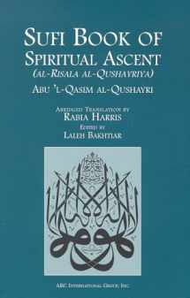 9781871031539-1871031532-Sufi Book of Spiritual Ascent: (Al-Risala Al-Qushayriya)