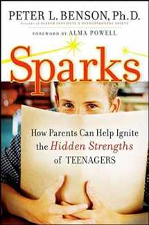 9780470437636-0470437634-Sparks: How Parents Can Ignite the Hidden Strengths of Teenagers