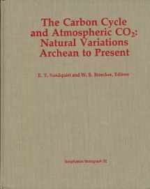 9780875900605-0875900607-Carbon Cycle and Atmospheric CO2: Natural Variations, Archean to Present (Geophysical Monograph 32)