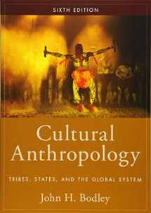 9781442265417-1442265418-Cultural Anthropology: Tribes, States, and the Global System