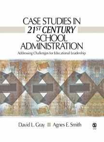 9781412927529-1412927528-Case Studies in 21st Century School Administration: Addressing Challenges for Educational Leadership