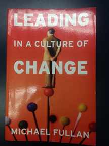 9780787987664-0787987662-Leading in a Culture of Change