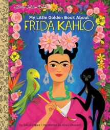 9780593175422-0593175425-My Little Golden Book About Frida Kahlo