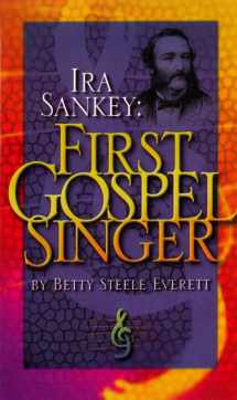 9780875084718-0875084710-Ira Sankey: First Gospel Singer