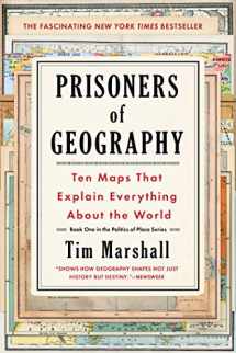 9781501121470-1501121472-Prisoners of Geography: Ten Maps That Explain Everything About the World (1) (Politics of Place)