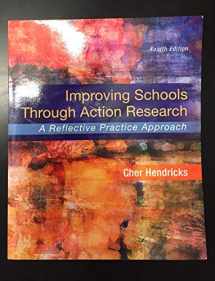 9780134029320-0134029321-Improving Schools Through Action Research: A Reflective Practice Approach