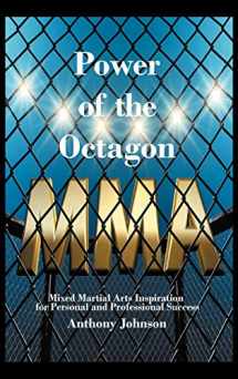 9781462070398-1462070396-Power of the Octagon: Mixed Martial Arts Inspiration for Personal and Professional Success