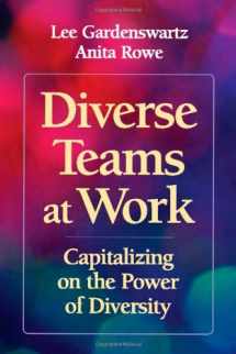9781586440367-1586440365-Diverse Teams at Work: Capitalizing on the Power of Diversity