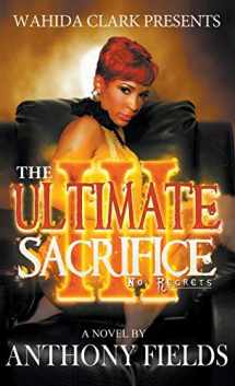 9781944992194-1944992197-The Ultimate Sacrifice III: No Regrets