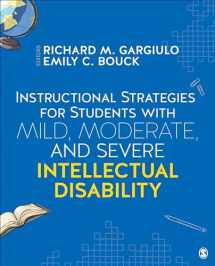 9781506306667-1506306667-Instructional Strategies for Students With Mild, Moderate, and Severe Intellectual Disability