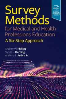 9780323695916-0323695914-Survey Methods for Medical and Health Professions Education: A Six-Step Approach