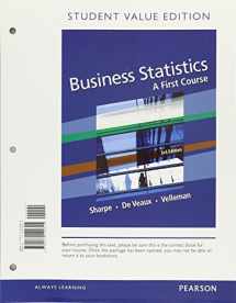 9780134494449-013449444X-Business Statistics: A First Course Student Value Edition Plus NEW MyLab Statistics with Pearson eText