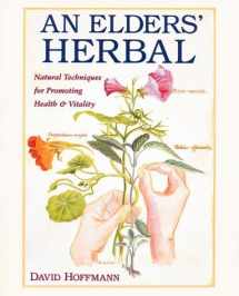 9780892813964-0892813962-An Elder's Herbal: Natural Techniques for Promoting Health & Vitality