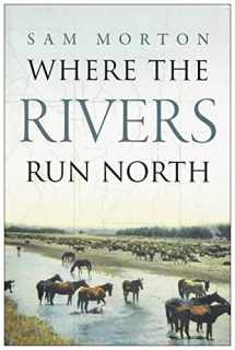 9780979084102-0979084105-Where the Rivers Run North