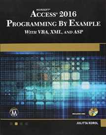 9781942270843-1942270844-Microsoft Access 2016 Programming By Example: with VBA, XML, and ASP