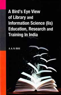 9788170007296-8170007291-A Bird's Eye View of Library and Information Science (LIS) Education, Research and Training in India