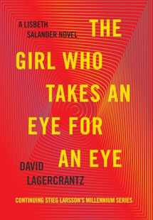 9780451494320-0451494326-The Girl Who Takes an Eye for an Eye: A Lisbeth Salander Novel (The Girl with the Dragon Tattoo Series)
