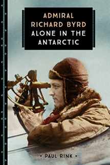 9780760354353-0760354359-Admiral Richard Byrd: Alone in the Antarctic (833)