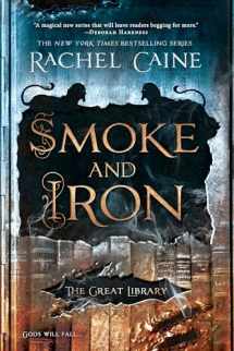 9780451489234-0451489233-Smoke and Iron (The Great Library)