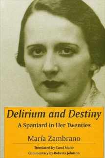 9780791440193-0791440192-Delirium and Destiny: A Spaniard in Her Twenties (SUNY SERIES, WOMEN WRITERS IN TRANSLATION) (English and Spanish Edition)