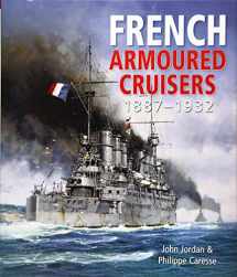 9781682474754-1682474755-French Armoured Cruisers 1887–1932
