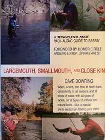 9780876913635-087691363X-Largemouth, smallmouth, and close kin (A Winchester Press pack-along guide to bassin')