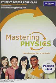 9780321773074-0321773071-MasteringPhysics with Pearson eText -- Standalone Access Card -- for Conceptual Physical Science (5th Edition)