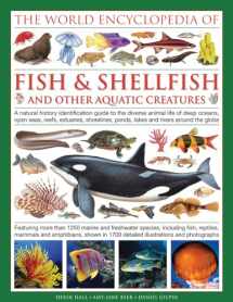 9780754833581-0754833585-The Illlustrated Encyclopedia of Fish & Shellfish of the World: A Natural History Identification Guide To The Diverse Animal Life Of Deep Oceans, Open ... Ponds, Lakes And Rivers Around The Globe