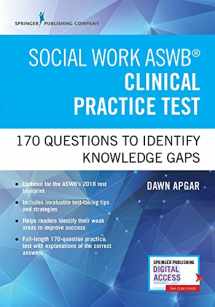9780826134363-082613436X-Social Work ASWB Clinical Practice Test: 170 Questions to Identify Knowledge Gaps (Book + Digital Access)