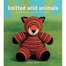 9780823033188-082303318X-Knitted Wild Animals: 15 Adorable, Easy-to-Knit Toys