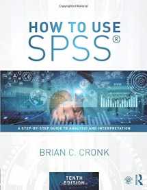 9781138308534-1138308536-How to Use SPSS®: A Step-By-Step Guide to Analysis and Interpretation