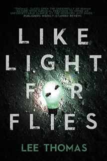 9781590210260-1590210263-Like Light for Flies: Stories