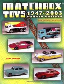 9781574323931-1574323938-Matchbox Toys 1947-2003: Identification & Value Guide, 4th Edition