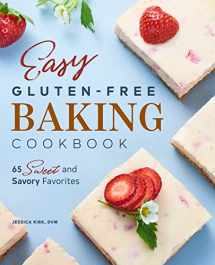 9781638070078-1638070075-Easy Gluten-Free Baking Cookbook: 65 Sweet and Savory Favorites