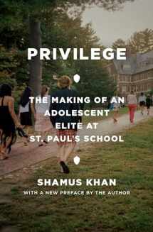 9780691229201-0691229201-Privilege: The Making of an Adolescent Elite at St. Paul's School (Princeton Studies in Cultural Sociology, 15)