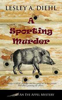 9781603819398-1603819398-A Sporting Murder (Eve Appel Mystery)