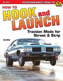 9781613255193-1613255195-How to Hook & Launch: Traction Mods for Street & Strip
