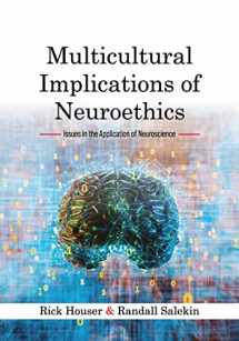 9781516523788-1516523784-Multicultural Implications of Neuroethics: Issues in the Application of Neuroscience