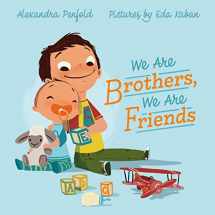 9780374302016-0374302014-We Are Brothers, We Are Friends