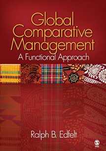 9781412944700-1412944708-Global Comparative Management: A Functional Approach