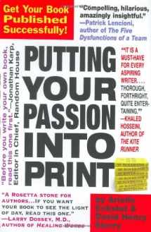 9780761138174-076113817X-Putting Your Passion Into Print: Get Your Book Published Successfully!