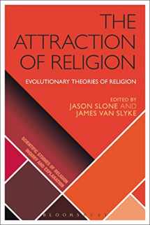 9781472534620-147253462X-The Attraction of Religion: A New Evolutionary Psychology of Religion (Scientific Studies of Religion: Inquiry and Explanation)