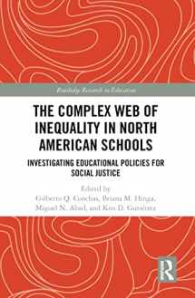 9780367784171-0367784173-The Complex Web of Inequality in North American Schools (Routledge Research in Education)