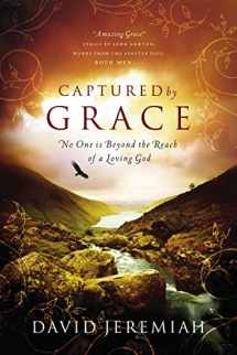 9780849946165-0849946166-Captured By Grace: No One is Beyond the Reach of a Loving God